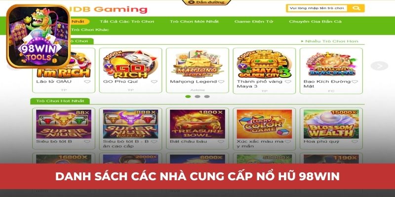 Danh sách các nhà cung cấp Nổ Hũ 98win 