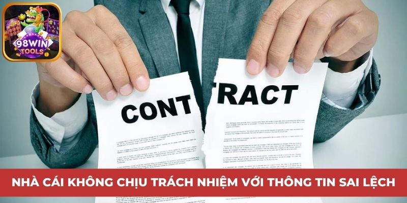 Nhà cái không chịu trách nhiệm với thông tin sai lệch